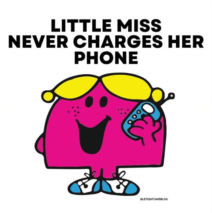 Little Miss Memes - never charges phone