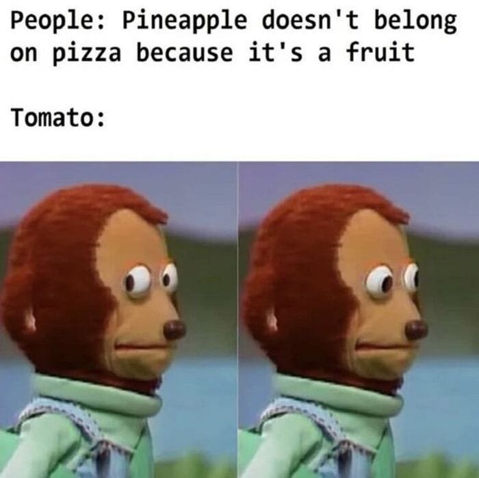 Clean Memes - pineapple and tomato