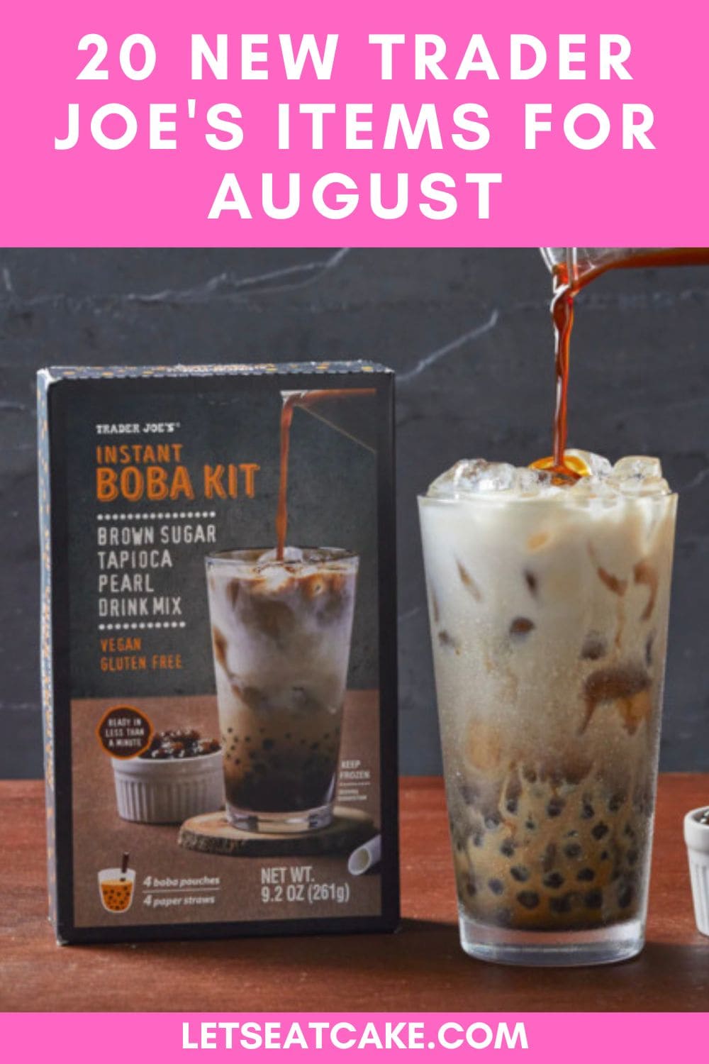 What's New At Trader Joe's for August 2022 Let's Eat Cake