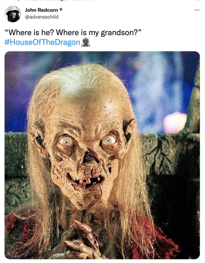 House of the Dragon Episode 6 Memes Tweets - Cryptkeeper