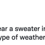 Fall Memes - sweating in sweaters