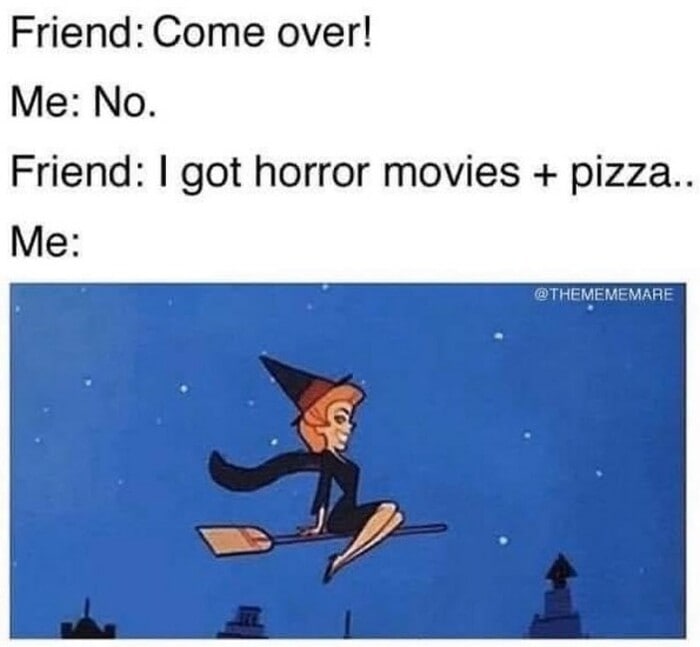 Halloween Memes - horror movies and pizza