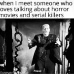 Halloween Memes - meeting someone who loves horror movies