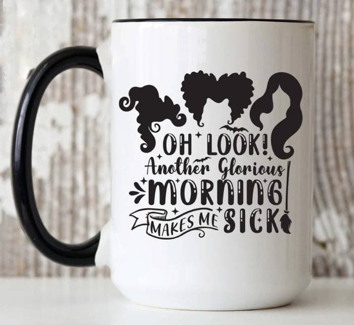 Hocus Pocus Quotes - another glorious morning mug
