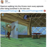 House of the Dragon Episode 5 Memes - daemon after being banished