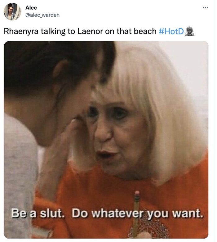House of the Dragon Episode 5 Memes - do whatever you want