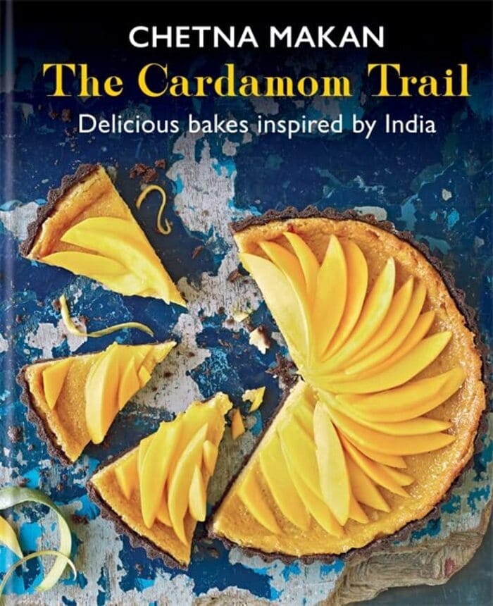 Great British Baking Show Cookbooks - The Cardamom Trail: Chetna Bakes with Flavours of the East by Chetna Makan (Season 5)