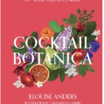 Best Cocktail Cookbooks 2022 - Cocktail Botanica