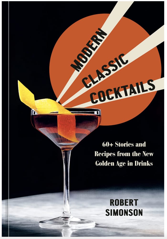 Best Cocktail Cookbooks 2022 - Modern Classic Cocktails