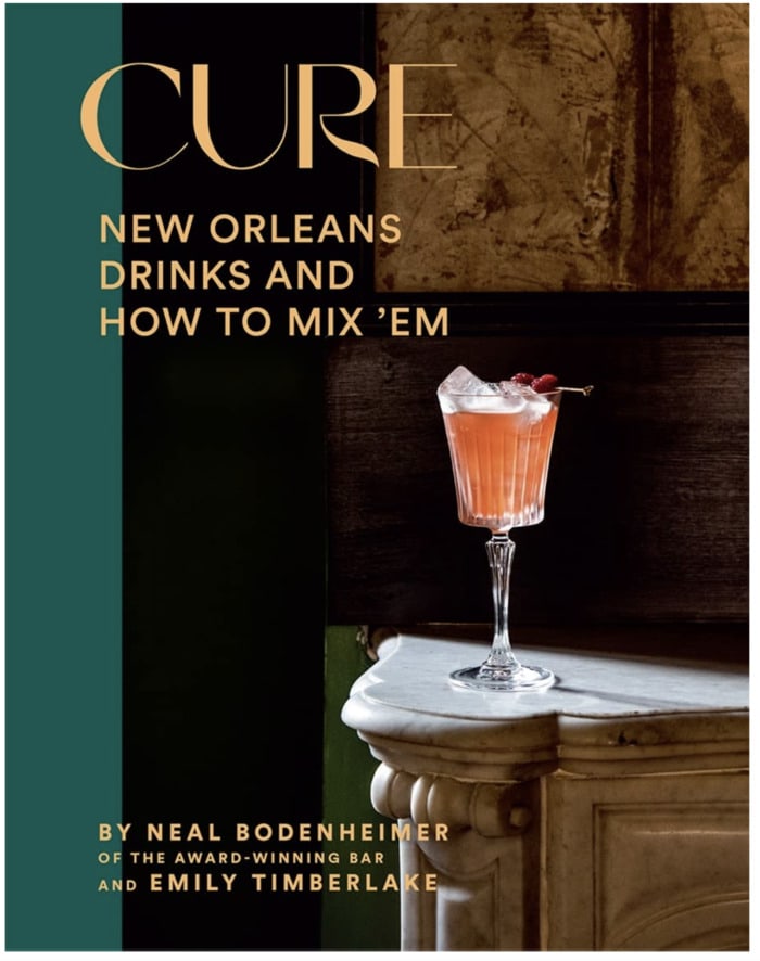 Best Cocktail Cookbooks 2022 - Cure: New Orleans Drinks and How to Mix Them