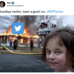 End of Twitter Memes Tweets - elon house on fire