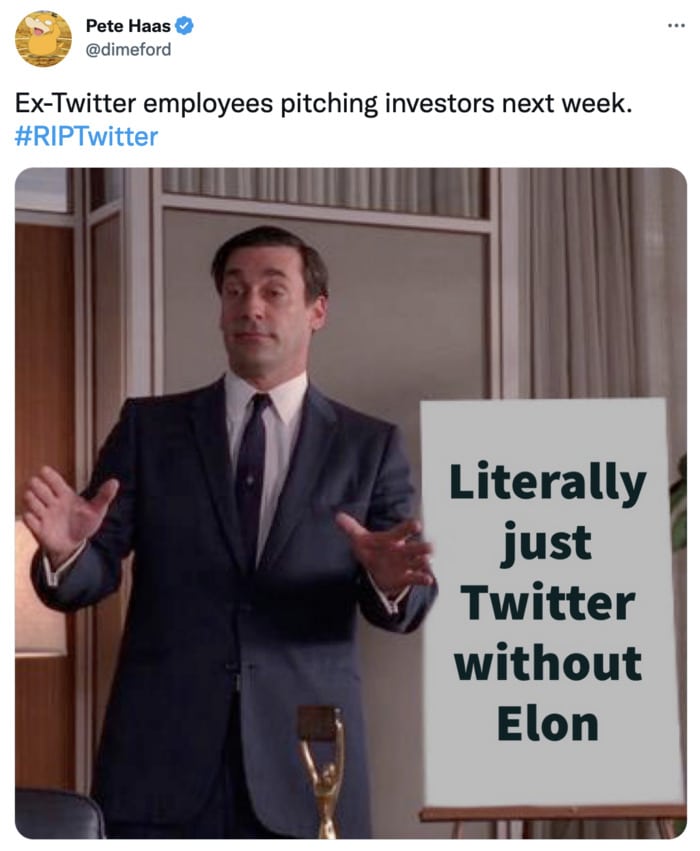 End of Twitter Memes Tweets - don draper