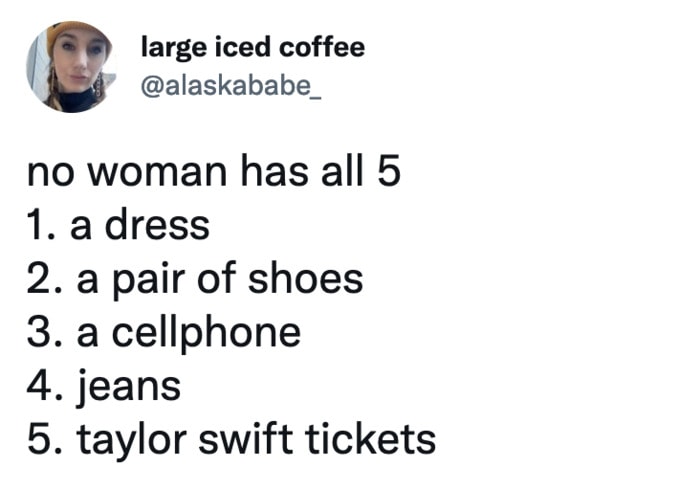 No Woman Has All Five Memes Tweets - Taylor Swift Tickets