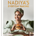 Best Baking Cookbooks 2022 - "Nadiya’s Everyday Baking: From Weeknight Dinners to Celebration Cakes, Let Your Oven Do the Work" Nadiya Hussain