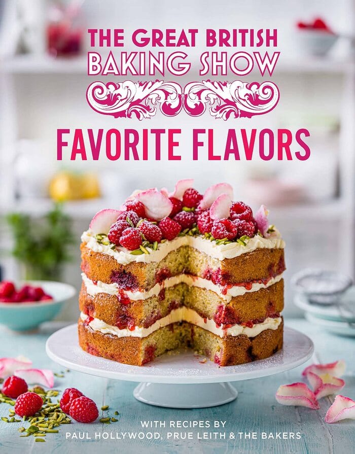 Best Baking Cookbooks 2022 - "The Great British Bake Off: Favorite Flavors" by The Bake Off Team