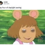 Daylight Savings Memes Tweets - arthur meme