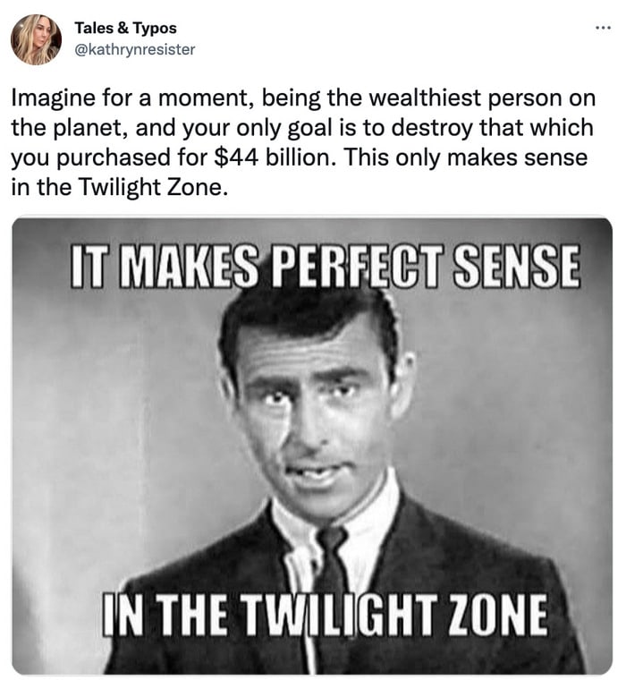 End of Twitter Memes Tweets - twilight zone