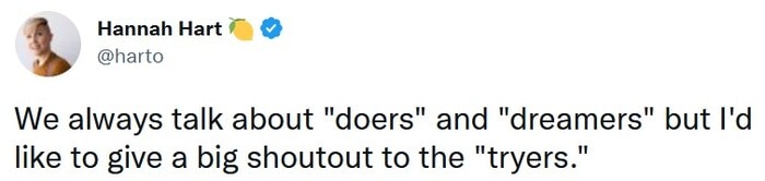 Positive Memes - doers, dreamers, and tryers