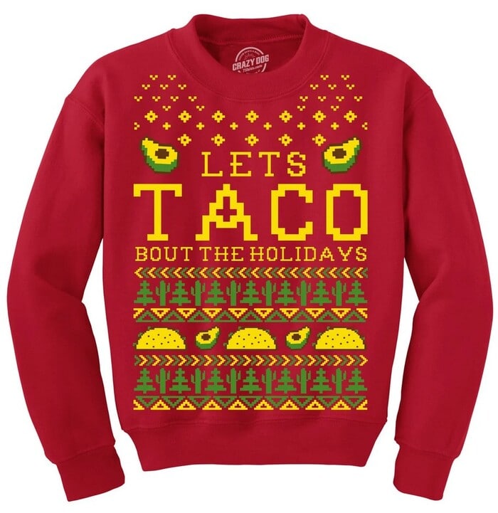 Ugly Christmas Sweaters 2022 - Let's Taco Bout The Holidays, Christmas Sweater
