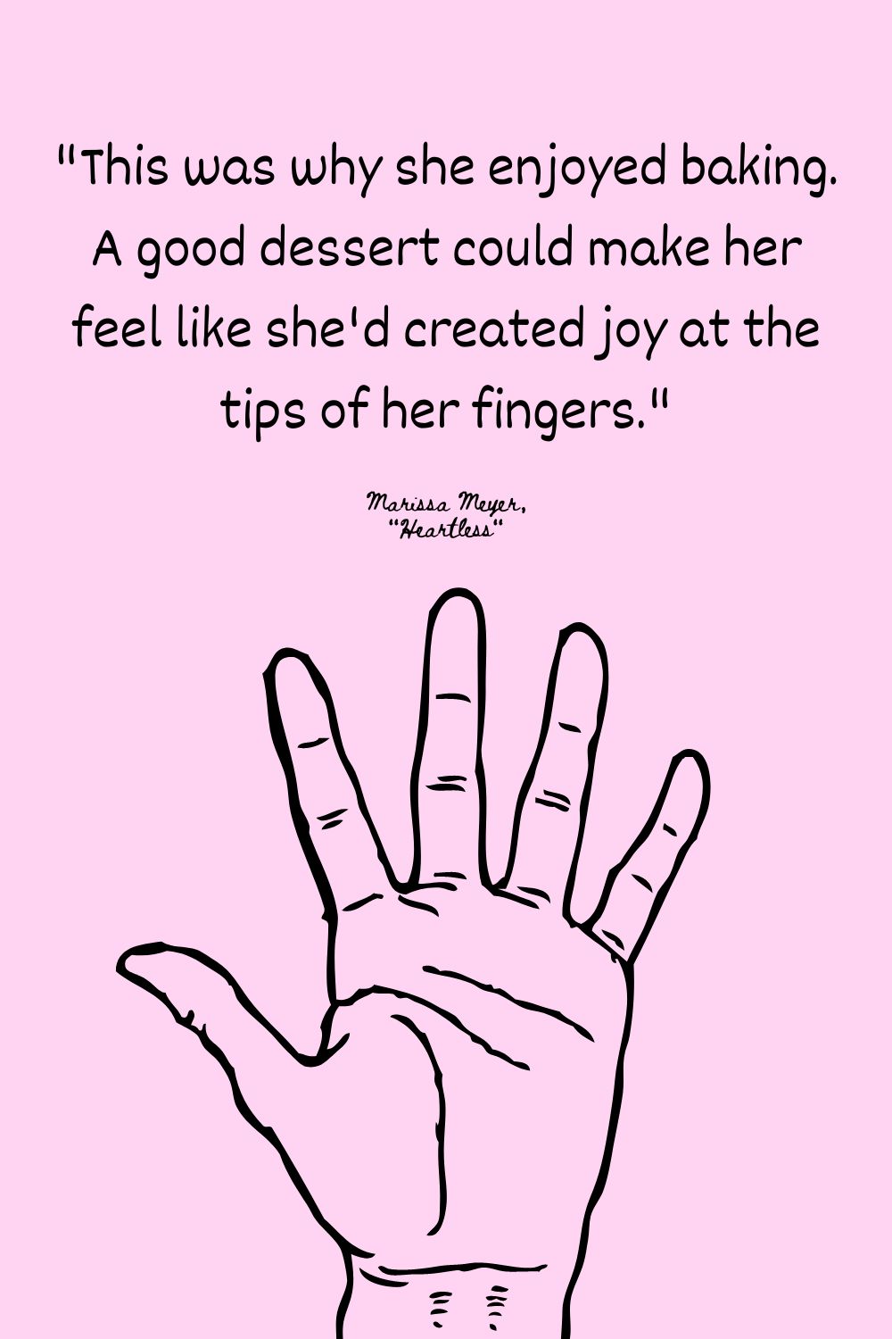 baking quotes - fingers