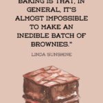 baking quotes - brownies
