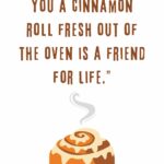 baking quotes - cinnamon bun