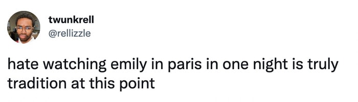 Emily In Paris Season 3 Tweets Memes - watching in one night