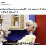 Emily In Paris Season 3 Tweets Memes - drama