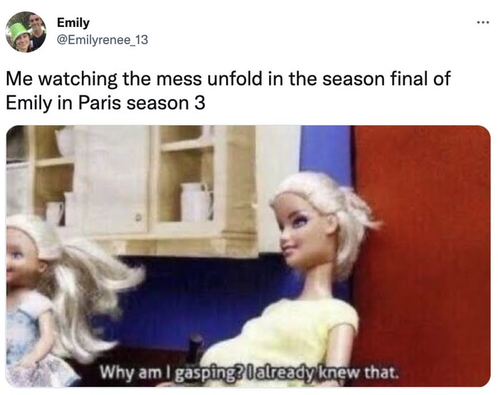 Emily In Paris Season 3 Tweets Memes - drama
