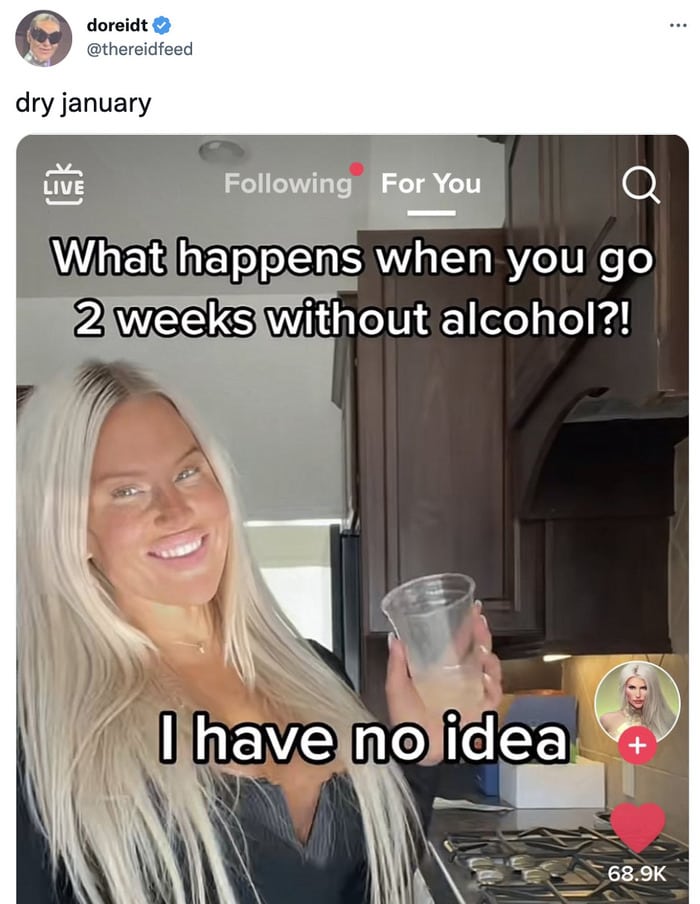 Dry January Memes Tweets - two weeks without alcohol