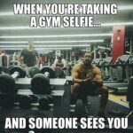 Gym Memes - gym selfie