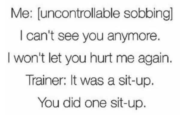Gym Memes - one sit up