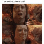 Hilarious Memes - frodo making phone call