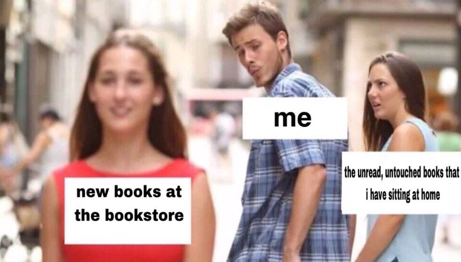 Hilarious Memes - new books vs unread books