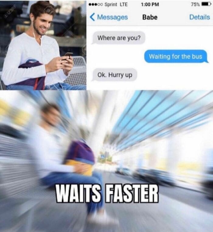 Hilarious Memes - waiting faster