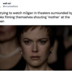 m3gan tweets memes - watching in the theater