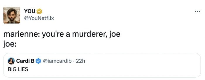 You Season 4 Memes Tweets - you're a murderer joe