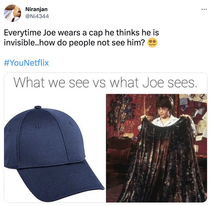 You Season 4 Memes Tweets - hat vs invisibility cloak