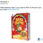 St Patrick's Day Memes - the onion lucky charms less leprechaun