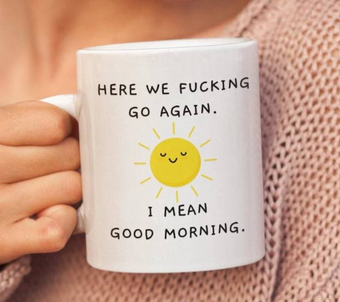 Funny Coffee Mugs - here we go again