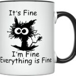 Funny Coffee Mugs - everything is fine