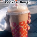 Dunkin Donuts Secret Menu - Frozen Cookie Dough