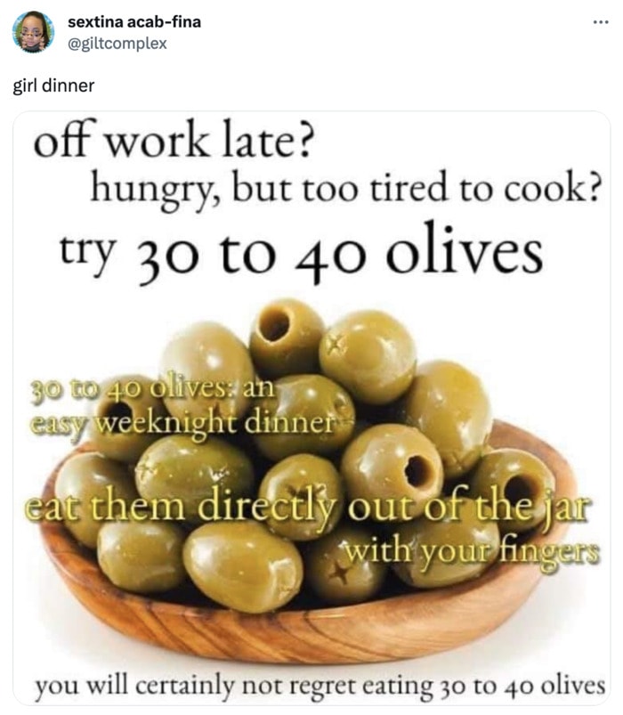 Girl Dinner Trend TikTok - Olive Meme