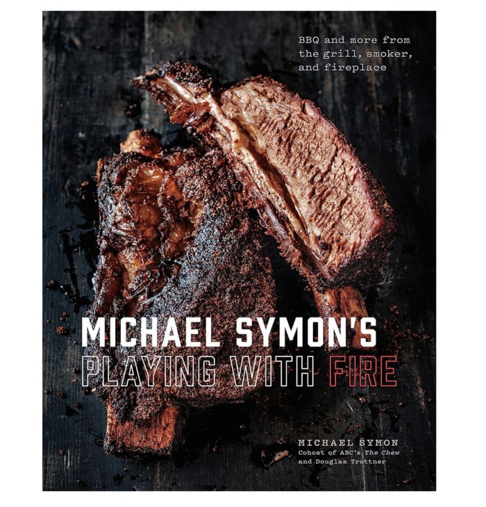 grilling cookbooks - Playing With Fire: BBQ and More from the Grill, Smoker, and Fireplace Michael Symon