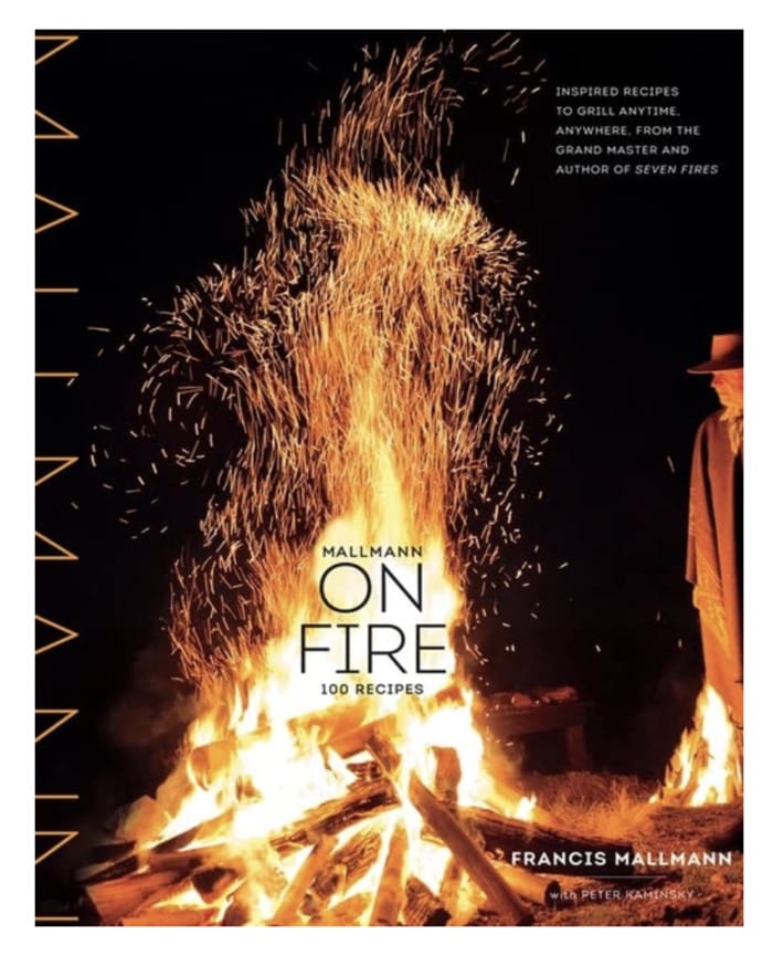 grilling cookbooks - On Fire: 100 Inspired Recipes to Grill Anytime, Anywhere Francis Mallmann