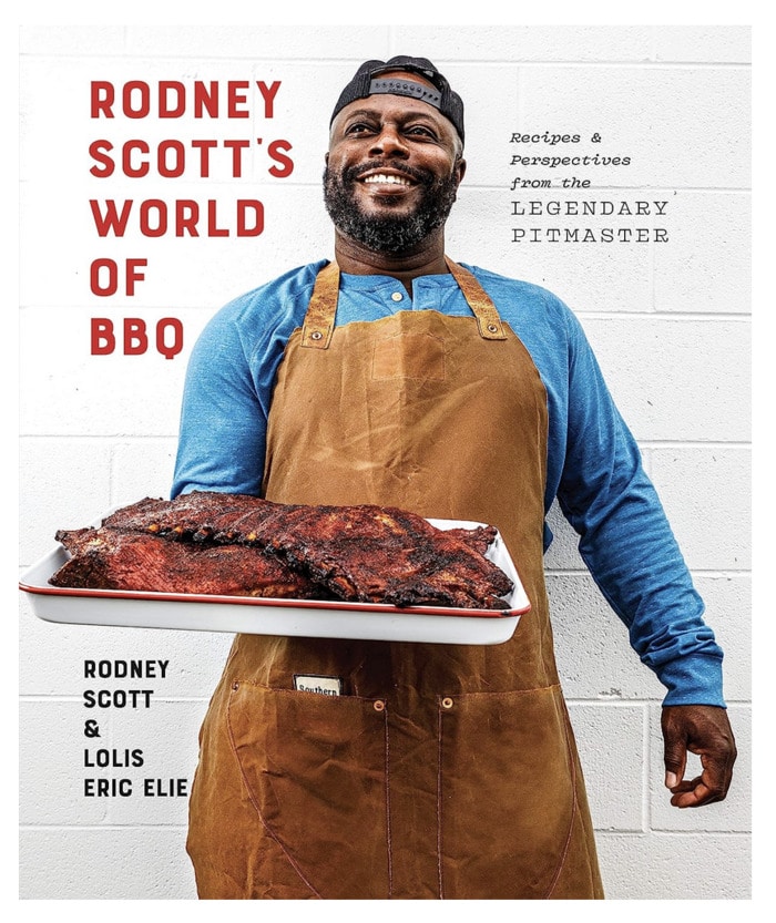 grilling cookbooks - Rodney Scott’s World of BBQ: Every Day Is a Good Day Rodney Scott & Lolis Eric Elie