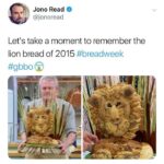 Great British Bake Off Memes - lion bread of 2015