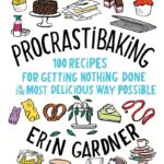 Best Baking Cookbooks - Procrastibaking - Erin Gardner