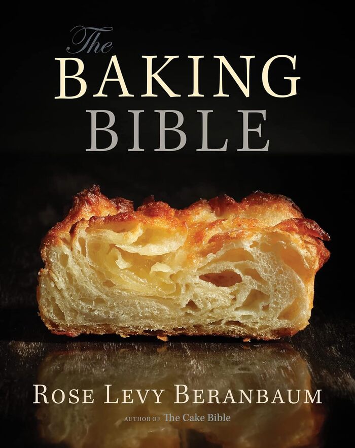 Best Baking Cookbooks - The Baking Bible - Rose Levy Beranbaum