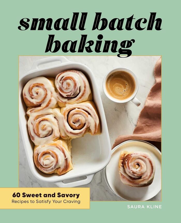 Best Baking Cookbooks - Small Batch Baking - Saura Kline